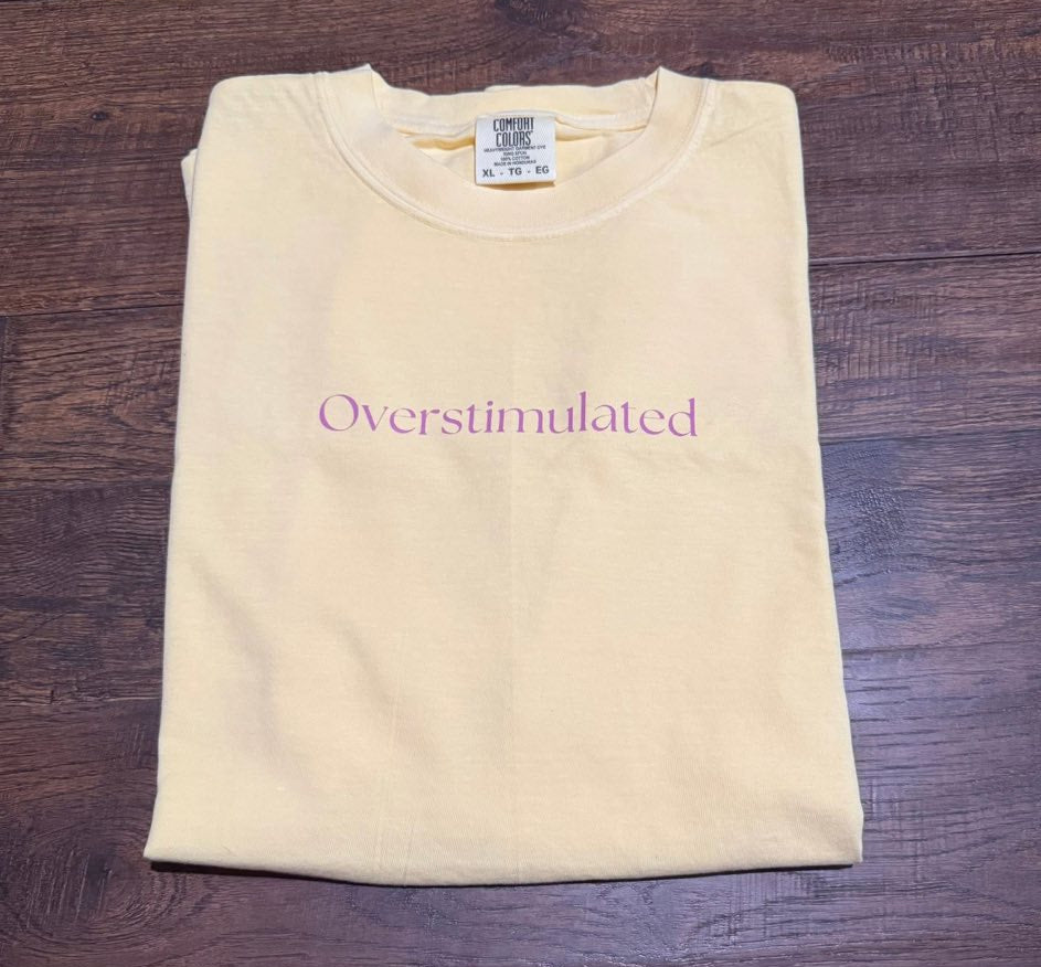 overstimulated
