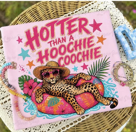 Hotter than a hoochie coochie #510