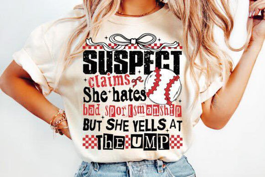 SUSPECT CLAIMS SHE HATE BAD SPORTSMAN