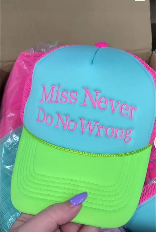Miss Never Do no wrong