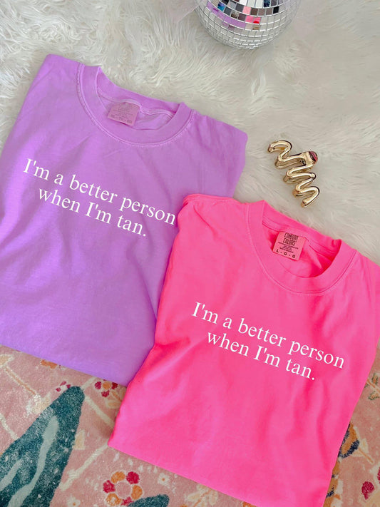 Im a better person with a tan