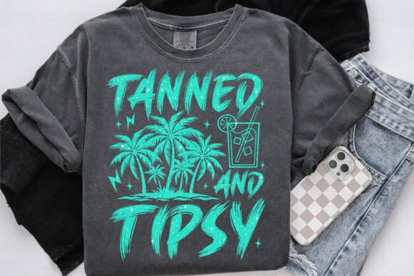Tanned and tipsy