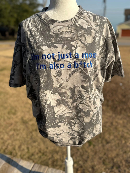 Im not just a mom im also a b*tch