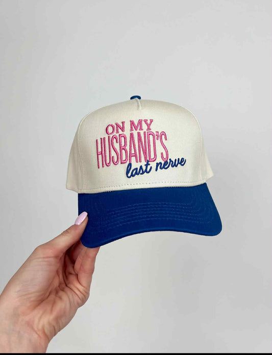 on my husbands last nerve