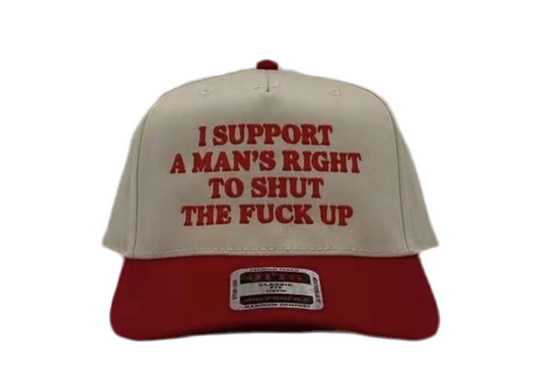 I support a man’s right to shut the f up