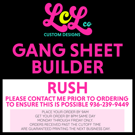 RUSH * Gang Sheet Builder 22 Wide