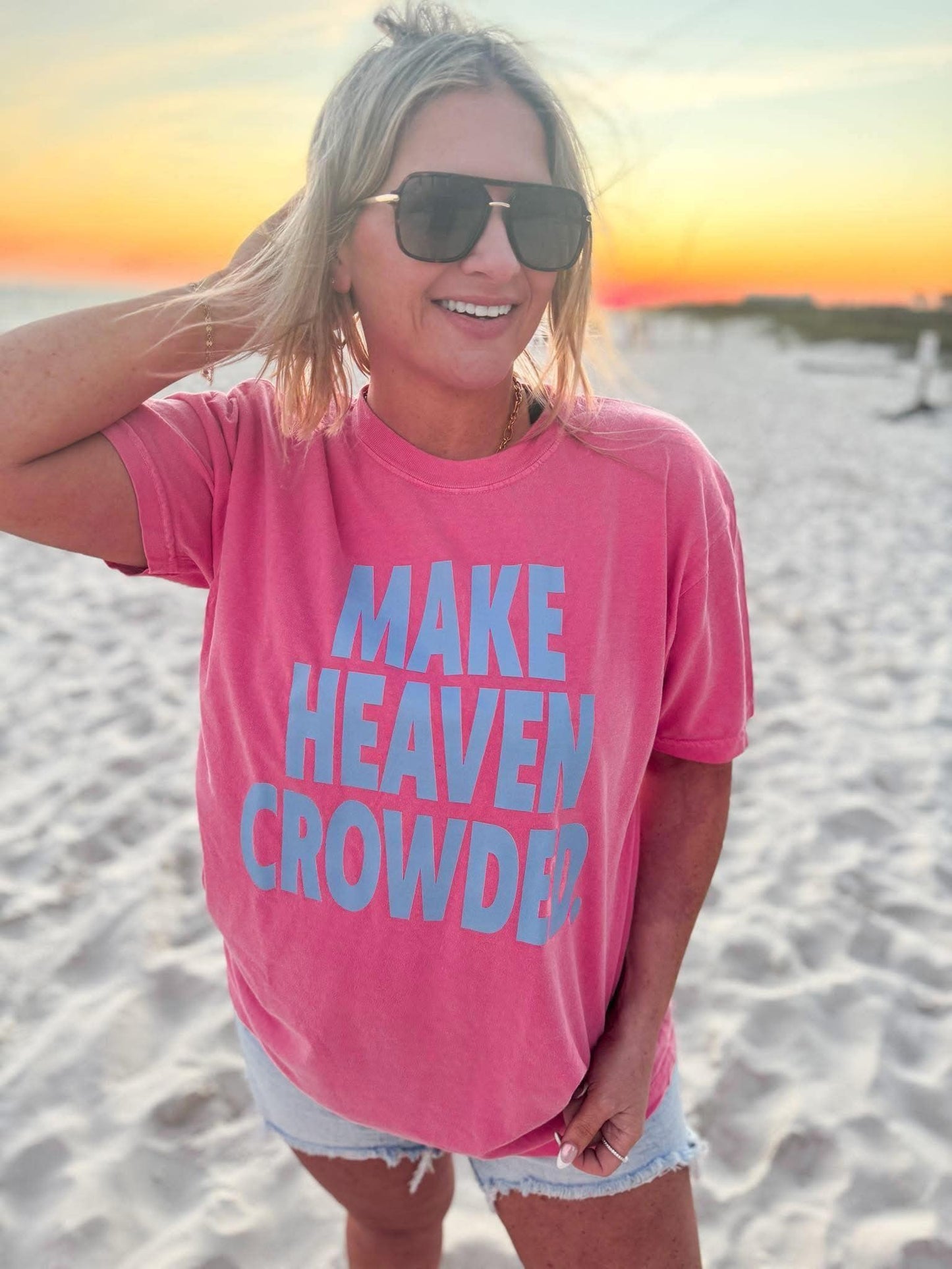 MAKE HEAVEN CROWDED